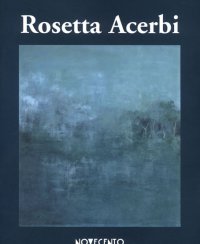 Rosetta Acerbi  "Paesaggi Onirici"