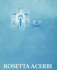 Rosetta Acerbi – "Le lune della laguna"
