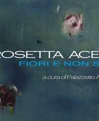 Rosetta Acerbi - "Fiori e non solo"